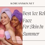 Best Ice Face Roller For Skin In Summer