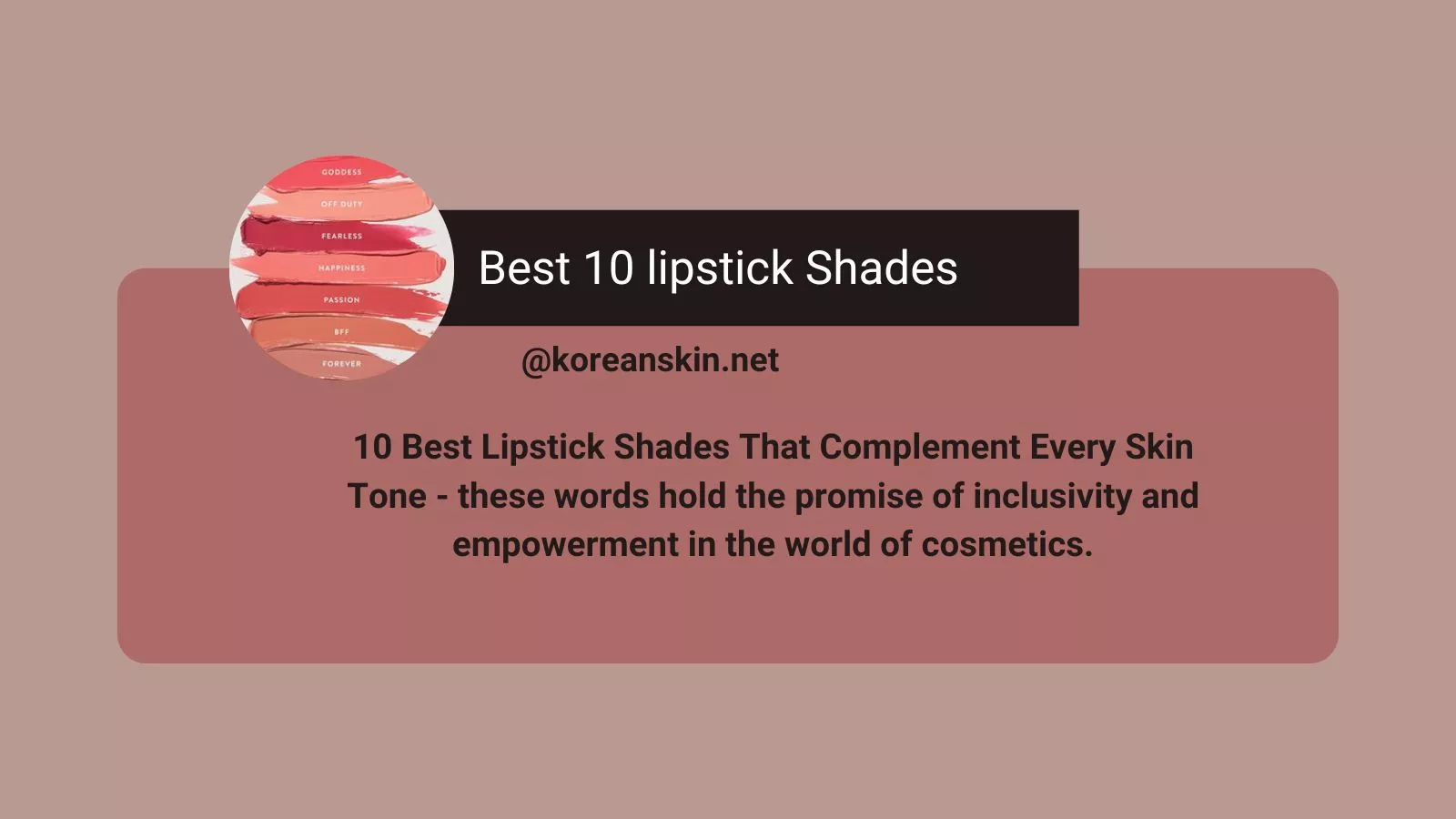 10 Best Lipstick Shades That Complement Every Skin Tone